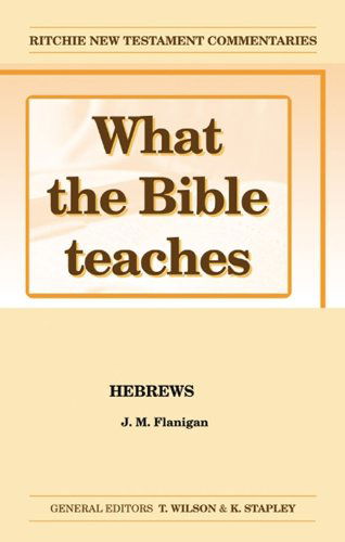 Cover for Jim Flanigan · What the Bible Teaches - Hebrews - Ritchie New Testament Commentaries (Paperback Book) (2007)