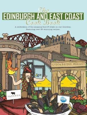 Cover for Katie Fisher · The Edinburgh and East Coast Cook Book: A celebration of the amazing food and drink on our doorstep - Get Stuck In (Pocketbok) (2019)