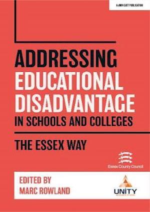 Cover for Marc Rowland · Addressing Educational Disadvantage in Schools and Colleges: The Essex Way (Pocketbok) (2021)