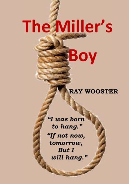 Cover for Ray Wooster · The Miller's Boy (Paperback Book) (2021)