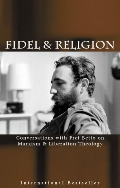 Cover for Fidel Castro · Fidel And Religion: Fidel Castro in Conversation with Frei Betto (Paperback Book) [2nd edition] (2006)