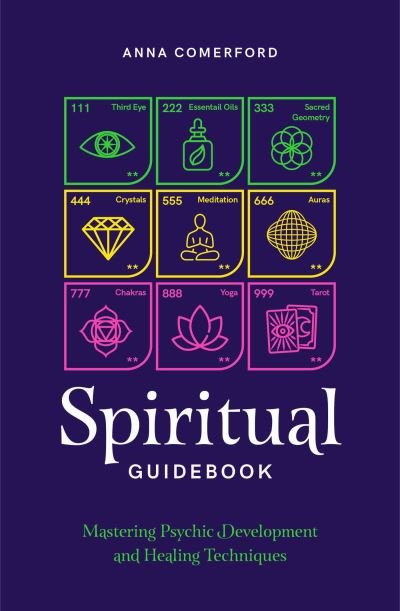 Cover for Anna Comerford · Spiritual Guidebook: Mastering psychic development and healing techniques (Paperback Book) (2024)