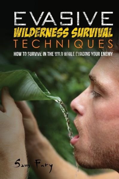 Sam Fury · Evasive Wilderness Survival Techniques (Paperback Bog) (2020)