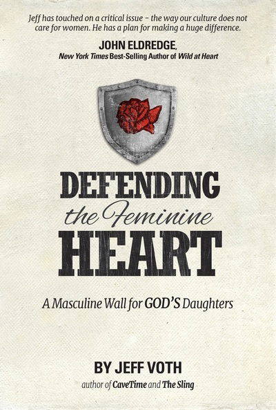 Cover for Jeff Voth · Defending the Feminine Heart (Paperback Book) (2017)