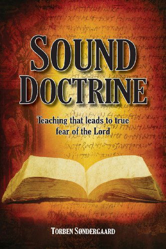 Cover for Torben Sondergaard · Sound Doctrine: Teaching that leads to true fear of the Lord (Paperback Book) (2013)