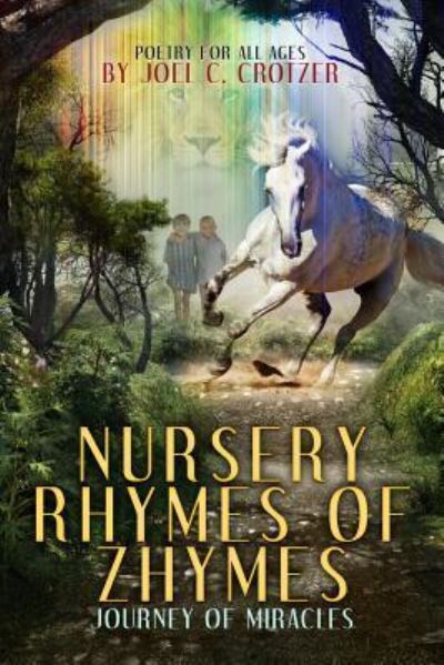 Joel C Crotzer · Nursery Rhymes of Zhymes (Paperback Bog) (2017)