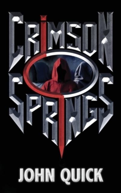 Cover for John Quick · Crimson Springs (Paperback Book) (2021)