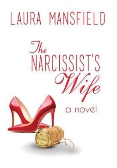 Cover for Laura Mansfield · The Narcissist's Wife (Gebundenes Buch) (2019)