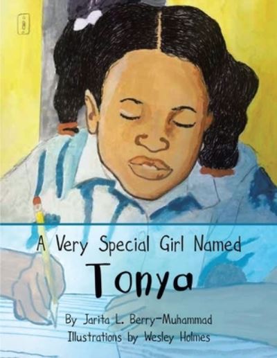 Cover for Jarita L Berry-Muhammad · A Very Special Girl Named Tonya (Paperback Book) (2020)