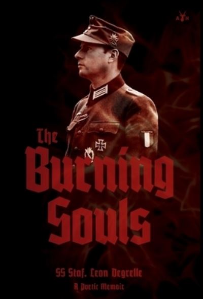 The Burning Souls - Leon Degrelle - Livros - Antelope Hill Publishing - 9781953730459 - 11 de novembro de 2020