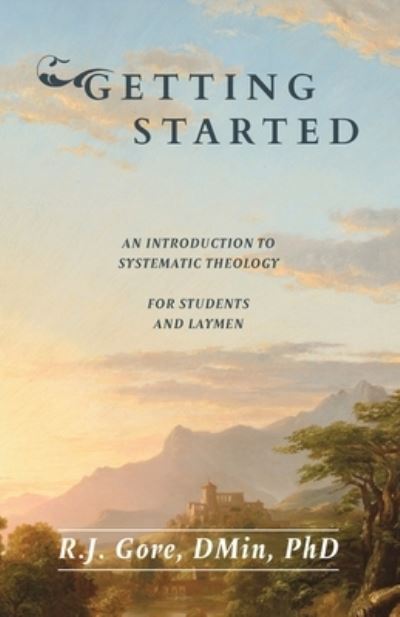 Cover for R. J. Gore · Getting Started (Book) (2023)