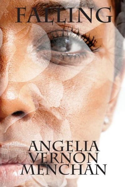 Cover for Angelia Vernon Menchan · Falling (Paperback Book) (2017)