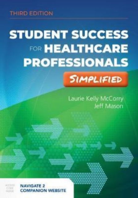 Cover for Laurie Kelly McCorry · Student Success For Health Professionals Simplified (Inbunden Bok) [3 Revised edition] (2020)