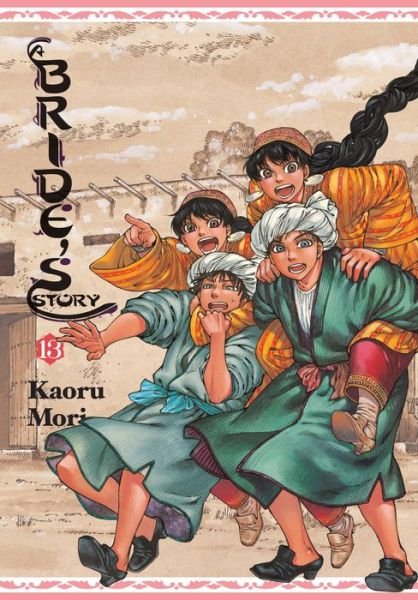 Cover for Kaoru Mori · A Bride's Story, Vol. 13 - BRIDES STORY HC (Inbunden Bok) (2022)
