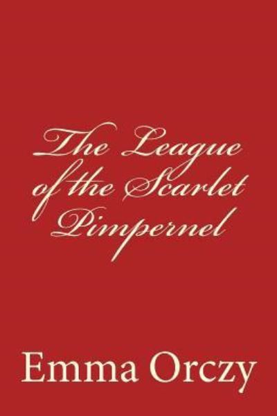 Cover for Emma Orczy · The League of the Scarlet Pimpernel (Paperback Book) (2017)