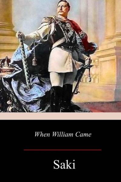 Cover for Saki · When William Came (Paperback Book) (2017)