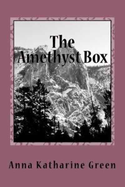 Cover for Anna Katharine Green · The Amethyst Box (Paperback Bog) (2017)
