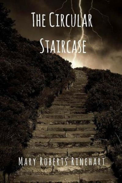 Cover for Mary Roberts Rinehart · The Circular Staircase (Paperback Book) (2017)