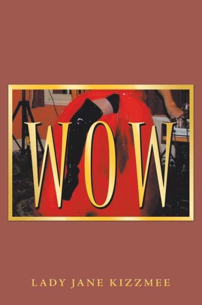 Cover for Lady Jane Kizzmee · Wow (Paperback Book) (2019)