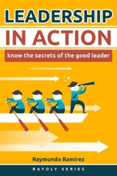 Cover for Raymundo Ramirez · Leadership In Action (Paperback Book) (2018)