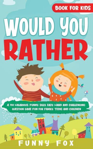 Cover for Funny Fox · Would You Rather Book for Kids (Paperback Book) (2020)