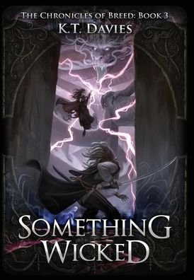 Cover for K T Davies · Something Wicked (Hardcover Book) (2019)