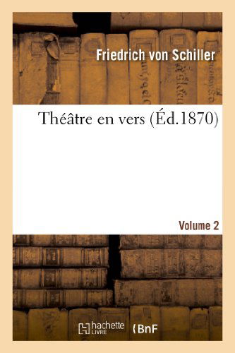 Cover for Von Schiller-f · Theatre en Vers.volume 2 (Paperback Book) (2013)