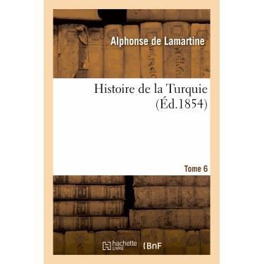 Cover for Sans Auteur · Histoire De La Turquie. Tome 6 (Paperback Book) (2022)
