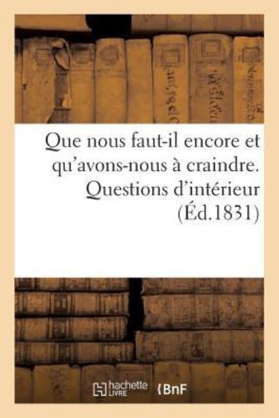 Cover for Sans Auteur · Que Nous Faut-Il Encore Et Qu'avons-Nous A Craindre. Questions d'Interieur (Paperback Book) (2017)