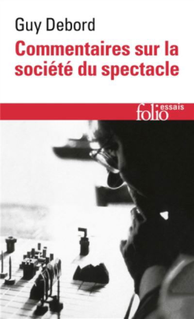 Commentaires sur la societe du spectacle - Guy Debord - Książki - Gallimard - 9782072779459 - 14 lipca 2018