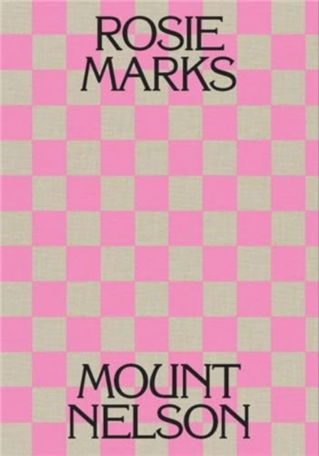 Cover for Rosie Marks · Mount Nelson (Hardcover Book) (2024)