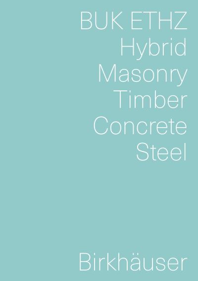 Hybrid, Masonry, Concrete, Timber, Steel (Taschenbuch) (2023)