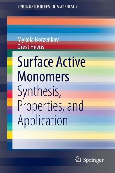 Mykola Borzenkov · Surface Active Monomers: Synthesis, Properties, and Application - SpringerBriefs in Materials (Taschenbuch) [2014 edition] (2014)