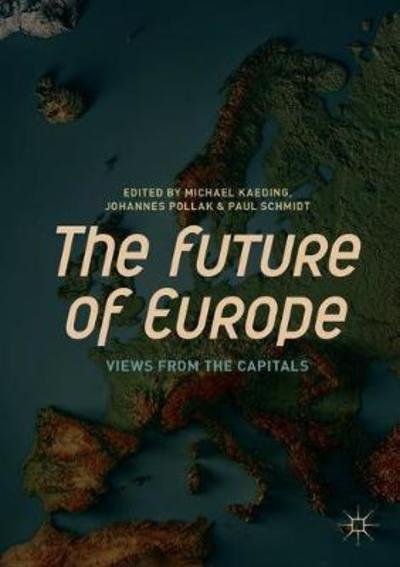 Cover for Pollak  Johannes · The Future of Europe: Views from the Capitals (Paperback Book) [1st ed. 2019 edition] (2018)