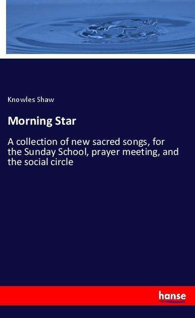 Cover for Shaw · Morning Star (Book)