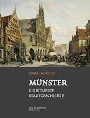 Cover for Haunfelder · Münster - Stadtgeschichte (Book) (2019)