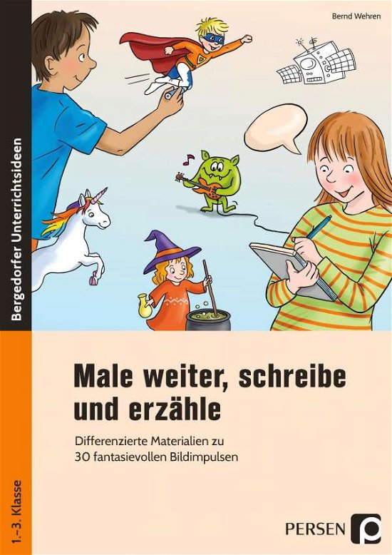 Cover for Wehren · Male weiter, schreibe und erzähl (Bog)