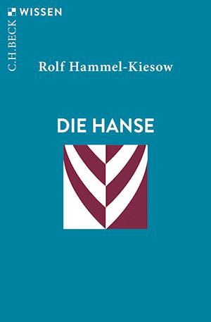 Cover for Rolf Hammel-Kiesow · Die Hanse (Paperback Book) (2021)