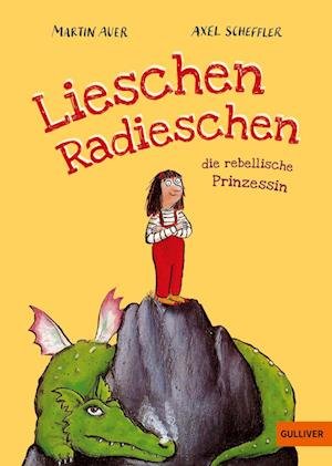 Cover for Martin Auer · Lieschen Radieschen, die rebellische Prinzessin (Buch) (2024)