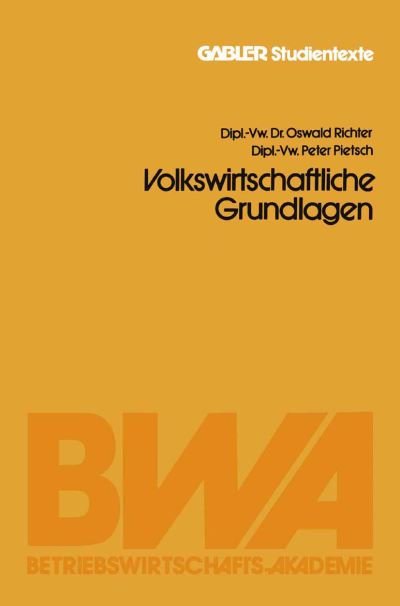 Volkswirtschaftliche Grundlagen - Oswald Richter - Bøger - Gabler Verlag - 9783409017459 - 1983