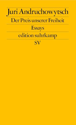 Cover for Juri Andruchowytsch · Der Preis Unserer Freiheit (Book)