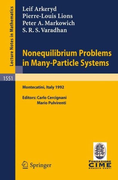 Cover for Carlo Cercignani · Nonequilibrium Problems in Many-particle Systems: Lectures Given at the 3rd Session of the Centro Internazionale Matematico Estivo (C.i.m.e.) Held in Monecatini, Italy, June 15-27, 1992 - Lecture Notes in Mathematics (Paperback Book) (1993)