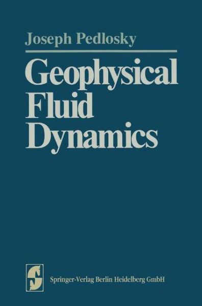 Cover for Joseph Pedlosky · Geophysical Fluid Dynamics - Springer Study Edition (Paperback Book) [1982 edition] (1982)