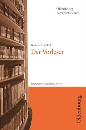 Cover for Bernhard Schlink · Oldenbourg Interpretationen / Der Vorleser (Bok) (2024)