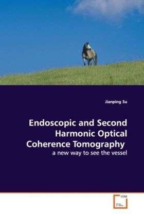 Cover for Su · Endoscopic and Second Harmonic Optic (Book)