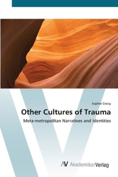 Cover for Croisy · Other Cultures of Trauma (Book) (2012)