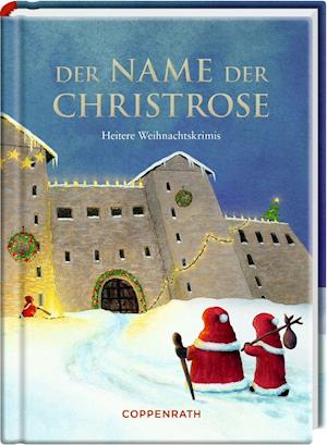 Der Name der Christrose - Johanna Ries - Książki - Coppenrath F - 9783649639459 - 1 września 2021