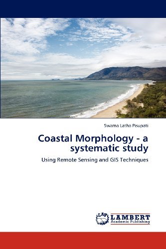 Cover for Swarna Latha Pisupati · Coastal Morphology - a Systematic Study: Using Remote Sensing and Gis Techniques (Paperback Book) (2012)