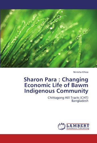 Cover for Nirnita Khisa · Sharon Para : Changing Economic Life of Bawm Indigenous Community: Chittagong Hill Tracts (Cht)  Bangladesh (Paperback Book) (2012)