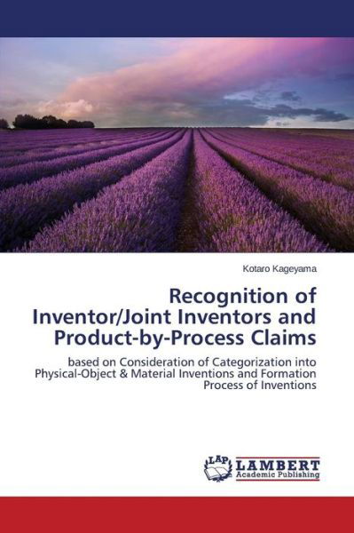 Cover for Kageyama Kotaro · Recognition of Inventor / Joint Inventors and Product-by-process Claims (Pocketbok) (2015)